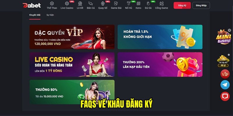 FAQs về khâu đăng ký tại nhà cái Dabet dành cho bạn