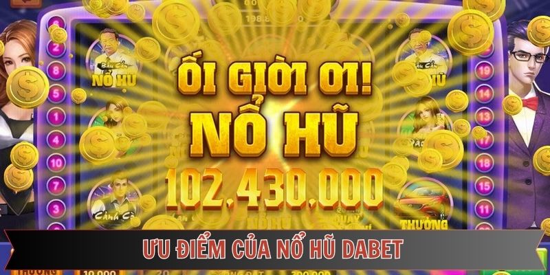 Lợi ích hấp dẫn khi người dùng tham gia cá cược sảnh nổ hũ