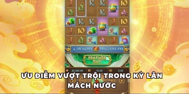 Ưu điểm vượt trội trong slot game kỳ lân mách nước
